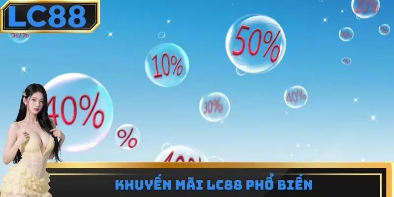 Khuyến mãi LC88 phổ biến