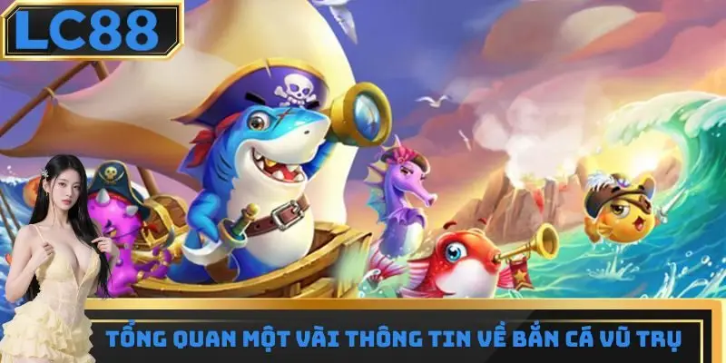 Những điều cơ bản về game bắn cá vũ trụ