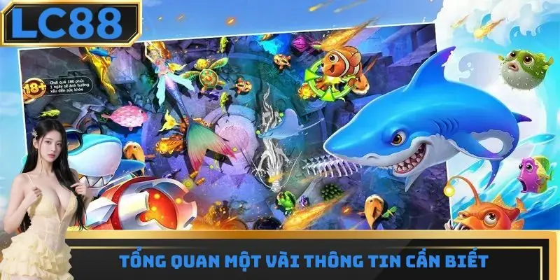 Tổng quan trò chơi đại thánh bắn cá
